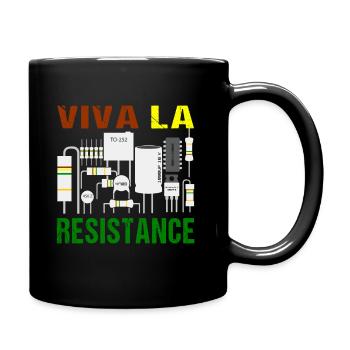 Viva La Resistance Widerstand Lustig Elektroniker - Tasse einfarbig - Schwarz - Rechts