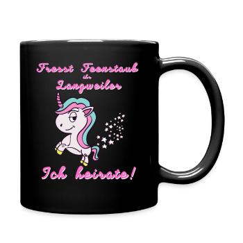Fresst Feenstaub ihr Langweiler. Ich heirate! JGA - Tasse einfarbig - Schwarz - Rechts