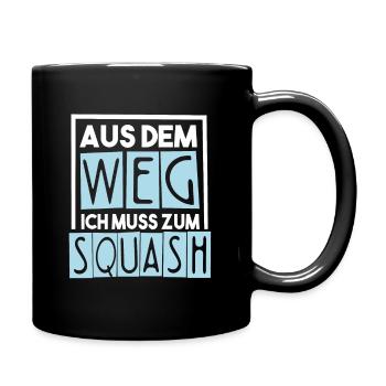 Squash aus dem Weg ich muss zum Squash - Tasse einfarbig - Schwarz - Rechts