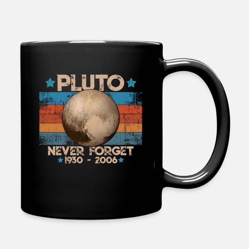Never Forget Pluto Funny Planet Pluto Shirt - Tazza monocolore - nero