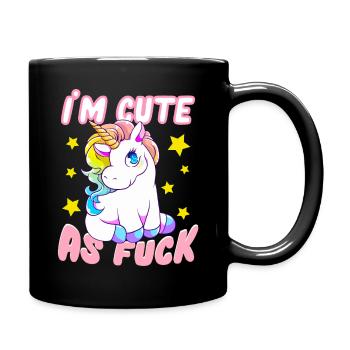 I'm Cute As Fuck Freches Einhorn Süße Einhörner - Tasse einfarbig - Schwarz - Rechts