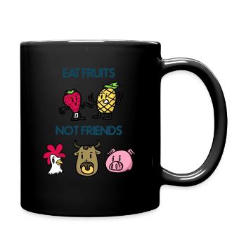 Eat Fruits Not Friends Eat Fruit Not Friend - Full Colour Mug - black - Right