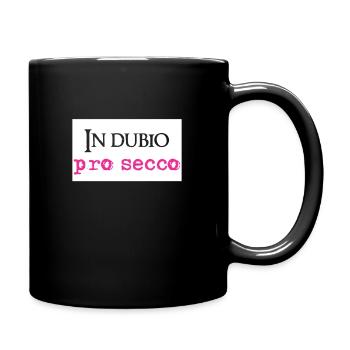 In dubio Pro Secco Lustig Anwalt Staatsexamen Jura - Tasse einfarbig - Schwarz - Rechts