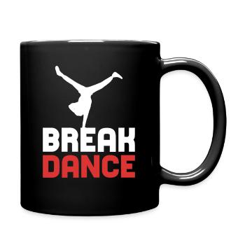 Breakdance Breakdance Breakdancing - Tasse einfarbig - Schwarz - Rechts