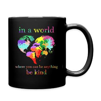 Coeur dans un monde où vous pouvez être quelque chose soit gentil - Mug uni - noir - Droite