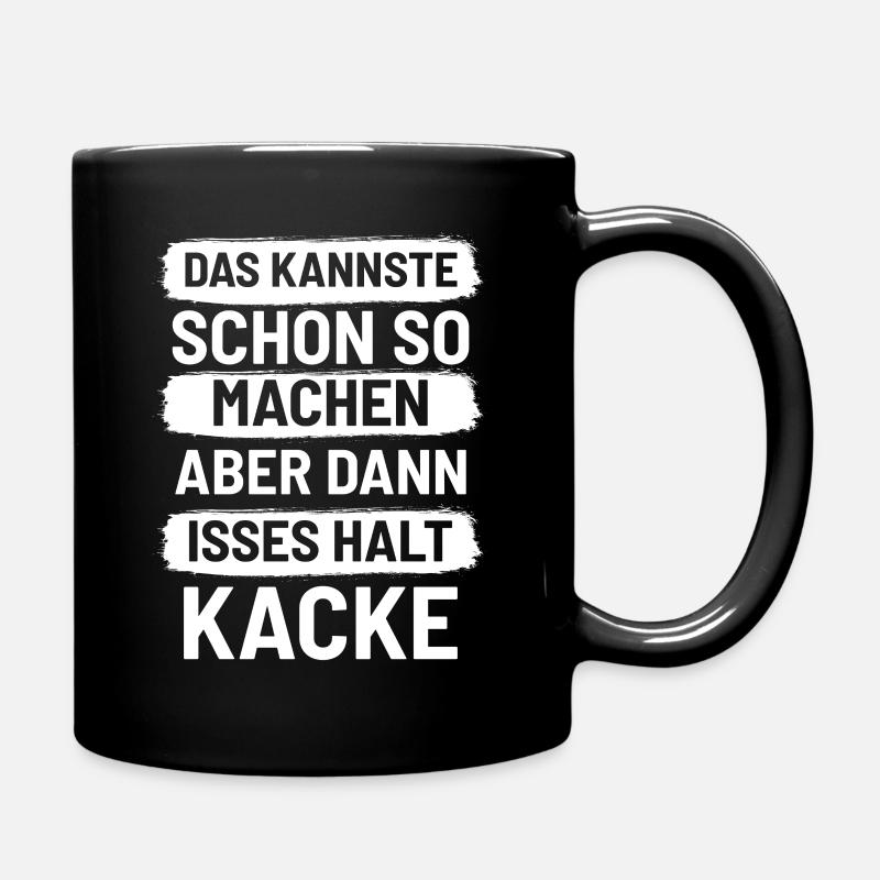 Sarkastische Sprüche - Tasse einfarbig - Schwarz