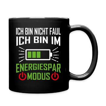 Ich bin nicht Faul - Ich bin im Energiespar Modus - Tasse einfarbig - Schwarz - Rechts