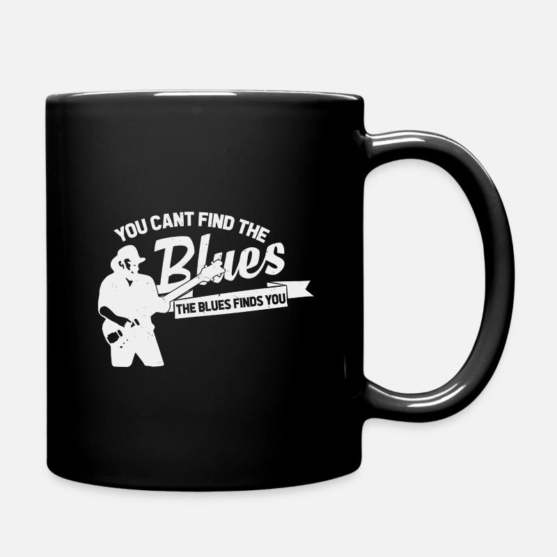 Der blues wird dich finden Geschenkidee Musik - Tasse einfarbig - Schwarz