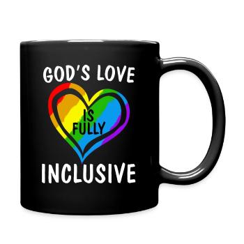 God's Love Is Fully Inclusive Christian Gay Pride - Full Colour Mug - black - Right