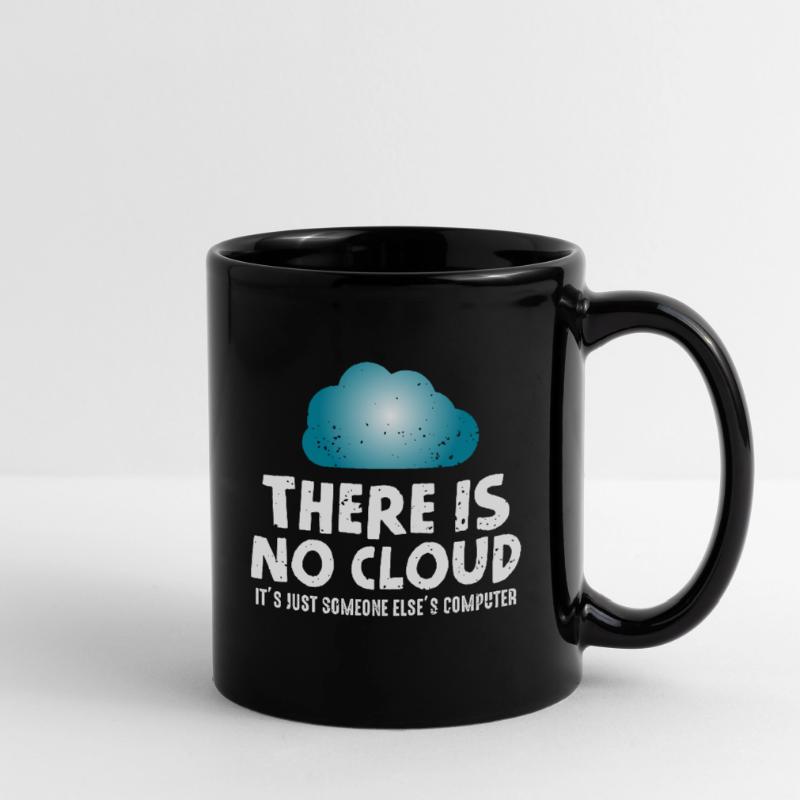 Keine Cloud Computer Humor Programmierer Tasse einfarbig