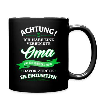 Achtung! verrückte Oma Verwandte Familie Kind - Tasse einfarbig - Schwarz - Rechts