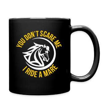 Tu ne me fais pas peur, je monte une jument - Mug uni - noir - Droite