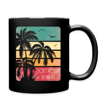 Dont Worry Be Happy - Tasse einfarbig - Schwarz - Rechts