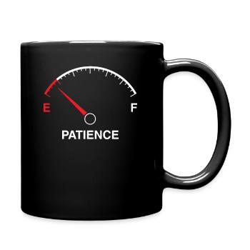 Patience fuel gauge low funny impatient angry - Full Colour Mug - black - Right