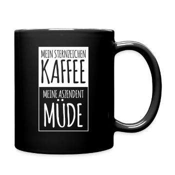 Mein Sternzeichen Kaffee Meine Aszendent Müde - Tasse einfarbig - Schwarz - Rechts