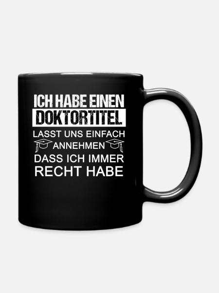 Doktortitel Promotion Doktor Dissertation Doktoren - Tasse einfarbig - Schwarz