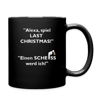Last Christmas Alexa Weihnachten Ohrwurm Lustig - Tasse einfarbig - Schwarz - Rechts