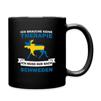 Ich brauche keine Therapie Ich muss nach Schweden - Tasse einfarbig - Schwarz - Rechts