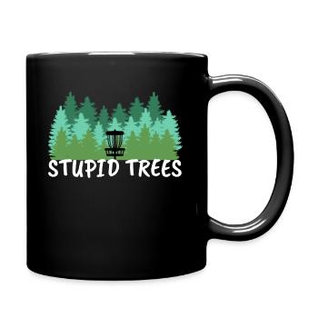 Disc Golf Gift Stupid Trees Throw Frisbee Golf - Tasse einfarbig - Schwarz - Rechts