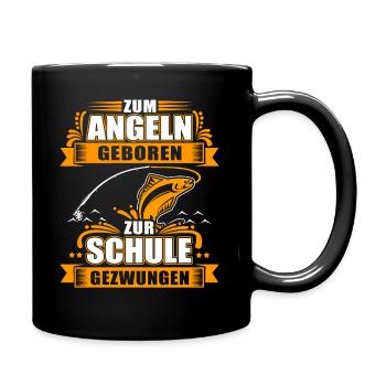 Zum Angeln Geboren Zur Schule Gezwungen - Tasse einfarbig - Schwarz - Rechts