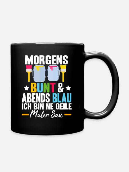 Lustig Maler Lackierer Spruch Beruf Geek Geschenke - Tasse einfarbig - Schwarz