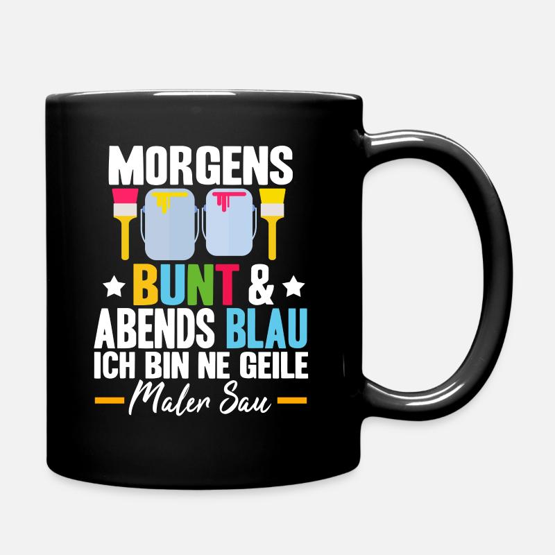 Lustig Maler Lackierer Spruch Beruf Geek Geschenke - Tasse einfarbig - Schwarz