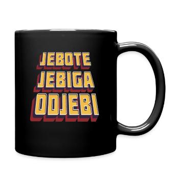 "Balkanizer" Odjebi Jebiga Jebote - Tasse einfarbig - Schwarz - Rechts