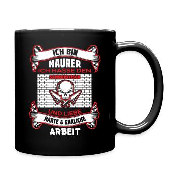 Ich Bin Maurer Und Liebe Harte Arbeit - Tasse einfarbig - Schwarz - Rechts