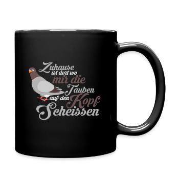Zuhause Heimat Tauben Lustig - Tasse einfarbig - Schwarz - Rechts