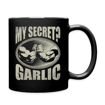 My secret? Garlic arm wrestling armwrestling - Full Colour Mug - black - Right