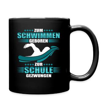 Zum schwimmen geboren zur Schule gezwungen - Tasse einfarbig - Schwarz - Rechts