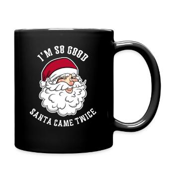 I'm So Good Santa Came Twice Shirt Christmas Holid - Full Colour Mug - black - Right