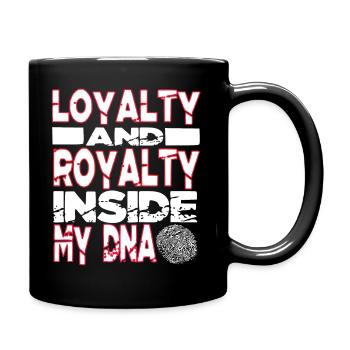 Loyalty and Royalty Inside My DNA Hip Hop Rap - Full Colour Mug - black - Right