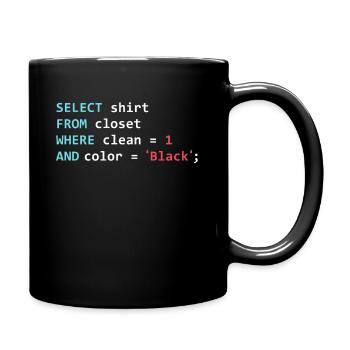 Programmierer Datanbank Lustiges SQL Query - Tasse einfarbig - Schwarz - Rechts