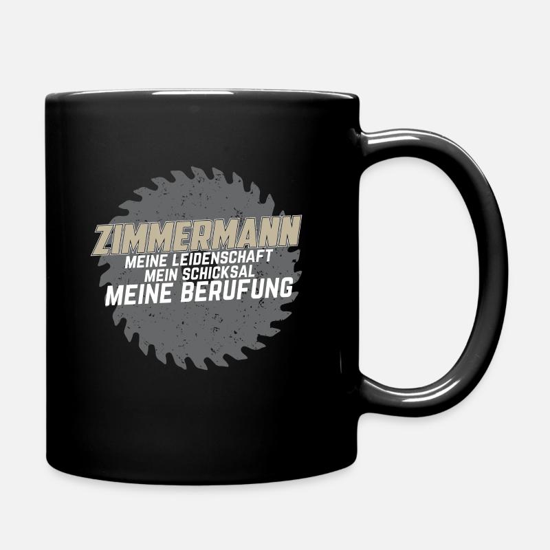 Zimmermann Leidenschaft Schicksal Berufung - Tasse einfarbig - Schwarz