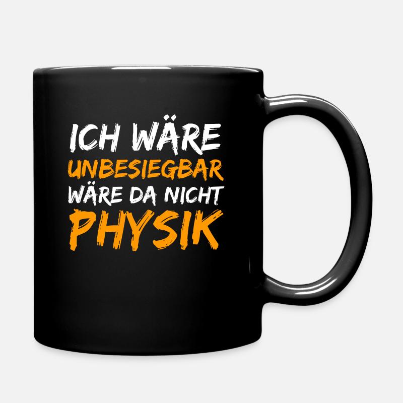 Physik Physiker Lustiger Spruch - Tasse einfarbig - Schwarz
