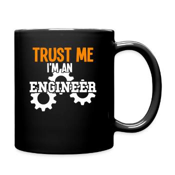 I'm an Engineer - Tasse einfarbig - Schwarz - Rechts