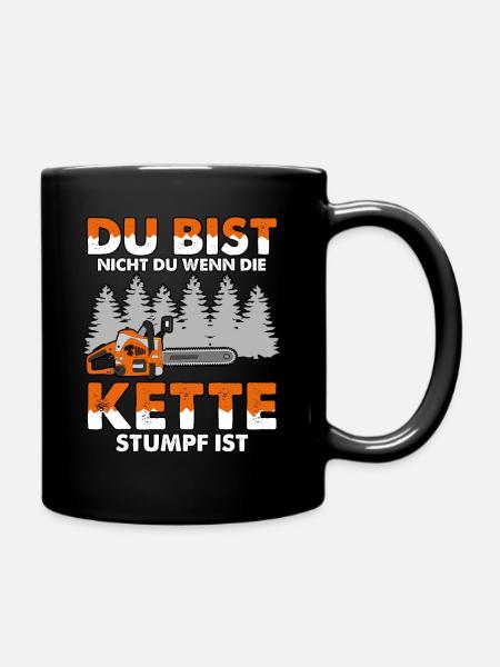 nicht du wenn die Kette Stumpf ist Geschenk - Tasse einfarbig - Schwarz