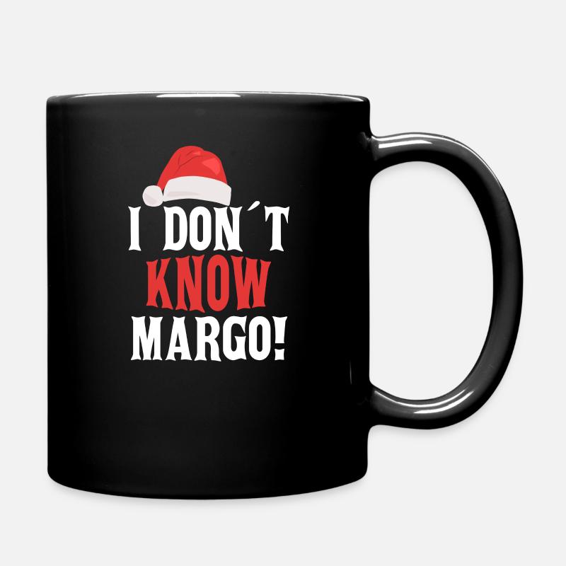 I don´t know Margo! - Tasse einfarbig - Schwarz