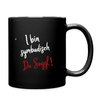 Baden symbadisch Badner lustiger Spruch Dialekt - Tasse einfarbig - Schwarz - Rechts