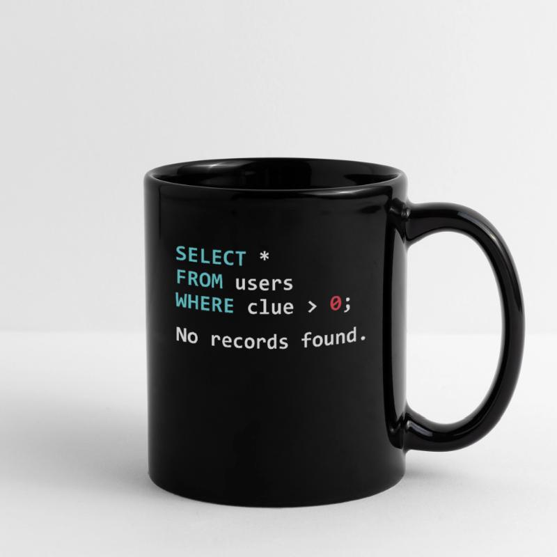 Lustiges Programmer Geschenk SQL Query Tasse einfarbig