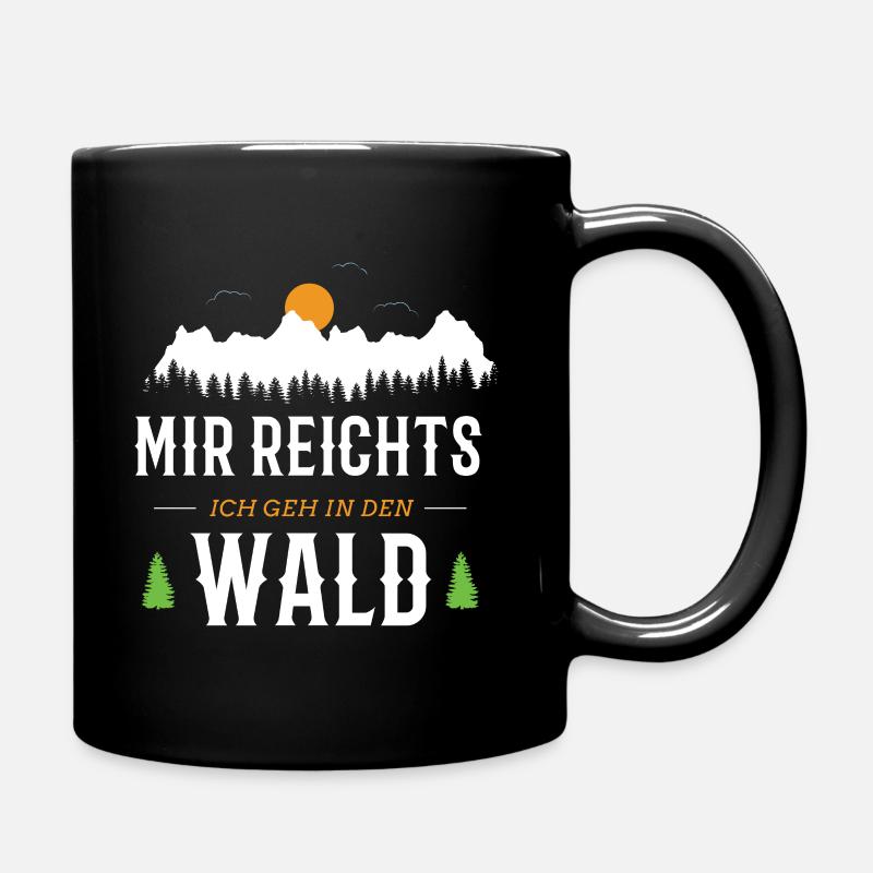 Mir reichts ich geh in den Wald - Tasse einfarbig - Schwarz