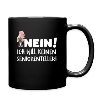 Keinen Seniorenteller lustig Rentner Pensionist - Tasse einfarbig - Schwarz - Rechts
