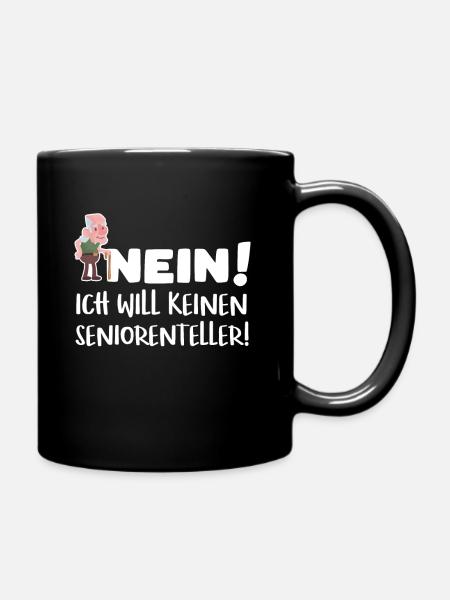 Keinen Seniorenteller lustig Rentner Pensionist - Tasse einfarbig - Schwarz