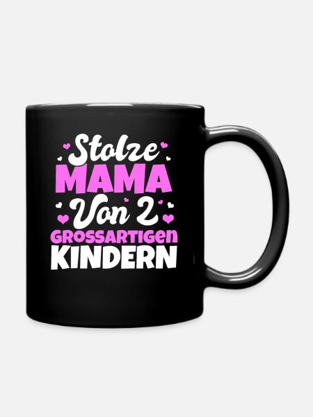 Mama 2 Kinder Muttertag Lustig Spruch Süß Geschenk - Tasse einfarbig - Schwarz