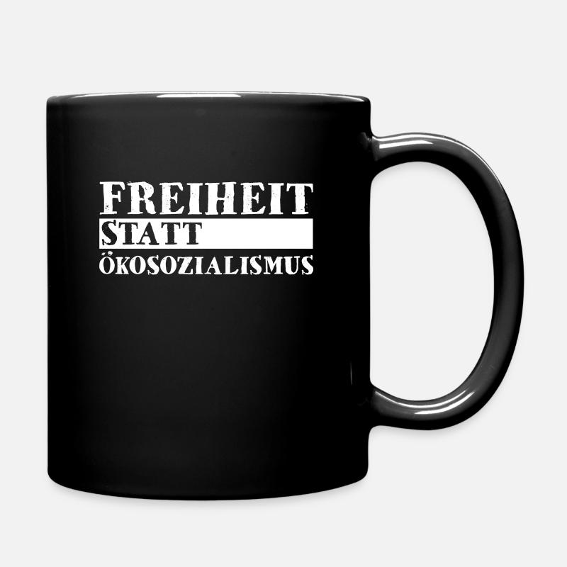 Freiheit Statt Ökosozialismus - Tasse einfarbig - Schwarz