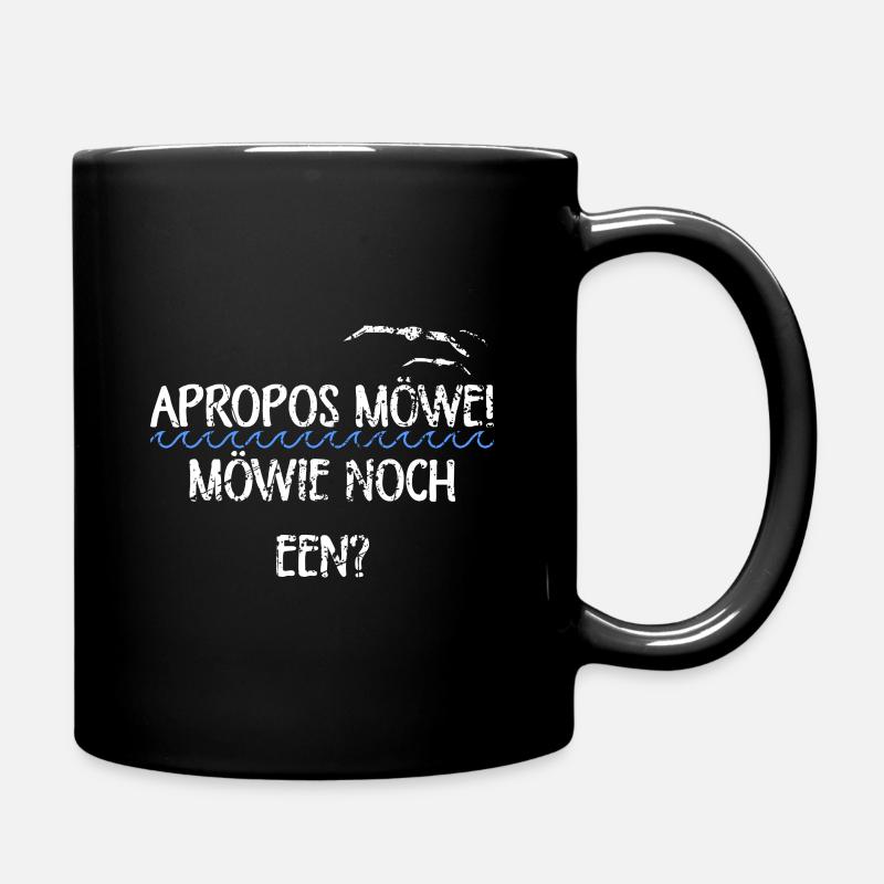 Apropos Möwe Plattdeutscher Spruch Trinken - Tasse einfarbig - Schwarz