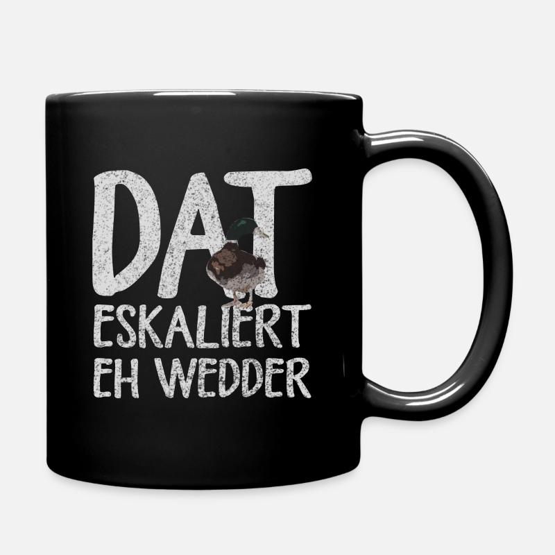 Ente Eskaliert Eh Wedder Plattdeutsch - Tasse einfarbig - Schwarz