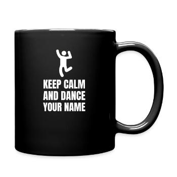 Gardez votre calme et dansez votre nom - Mug uni - noir - Droite