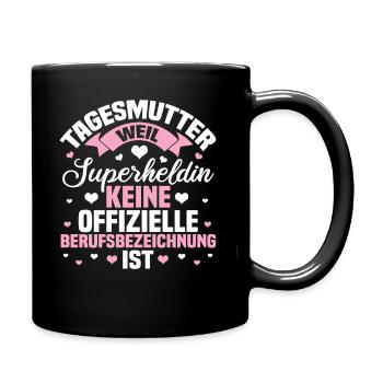 Tagesmutter Kita Kindergarten Lustig Geschenk - Tasse einfarbig - Schwarz - Rechts